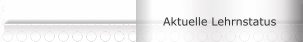 Aktuelle Lehrnstatus